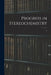 Progress in Stereochemistry; 3 by Anonymous