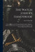 The Watch Jobber's Handybook: A Practical Manual on Cleaning, Repairing, & Adjusting: Embracing Information on the Tools, Materials, Appliances and by Paul N. (Paul Nooncree) 185 Hasluck