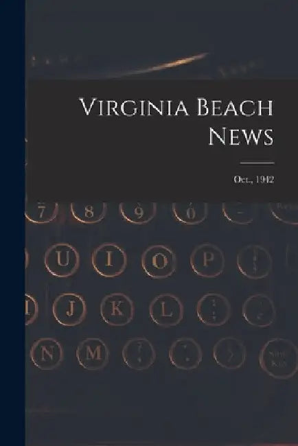 Virginia Beach News; Oct., 1942 by Anonymous