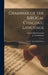 Grammar of the Biblical Chaldaic Language: and the Talmud Babli Idioms by Samuel David 1800-1865 Luzzatto