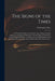 The Signs of the Times: or, Wonderful Signs of Wonderful Times, Being a Faithful Collection and Impartial Relation of Several Signs and Wonder by Christopher 1621-1705 Ness