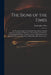 The Signs of the Times: or, Wonderful Signs of Wonderful Times, Being a Faithful Collection and Impartial Relation of Several Signs and Wonder by Christopher 1621-1705 Ness
