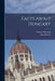 Facts About Hungary by Magyar Bizottság