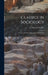 Classics in Sociology: a Course of Selected Reading by Authorities by Donald Ed MacRae