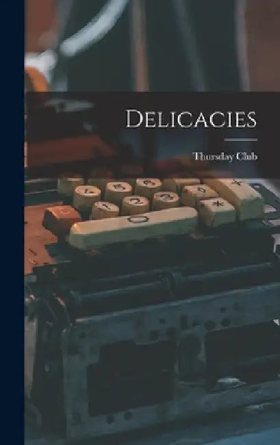 Delicacies by Calif ). Thursday Club (San Diego
