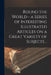 Round the World - a Series of Interesting Illustrated Articles on a Great Variety of Subjects .. by Anonymous