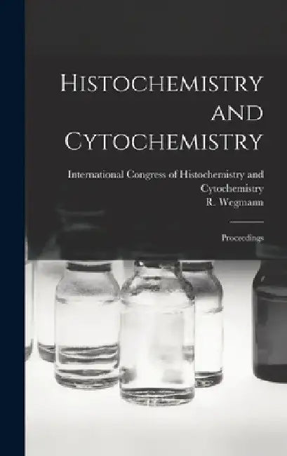 Histochemistry and Cytochemistry; Proceedings by International Congress of Histochemis