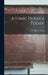 Atomic Physics Today by Otto Robert 1904- Frisch