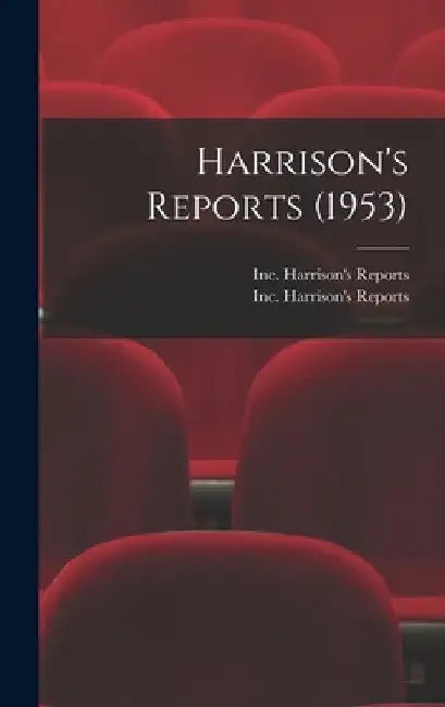 Harrison's Reports (1953) by Inc Harrison's Reports