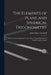 The Elements of Plane and Spherical Trigonometry: With the Construction and Use of Tables of Logarithms, Both of Numbers and for Angles by John Charles D. 1855 Snowball