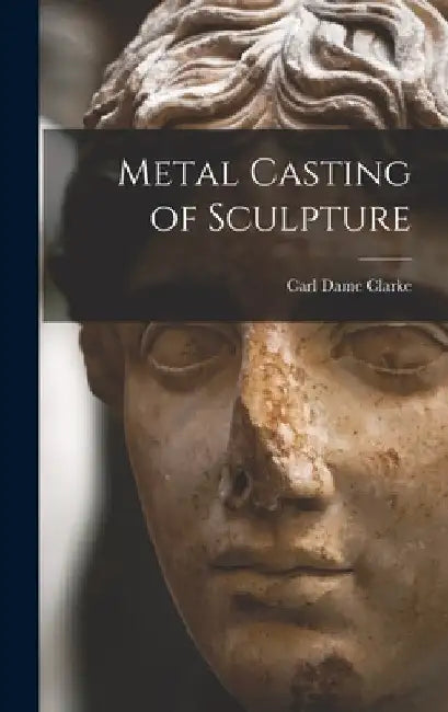 Metal Casting of Sculpture by Carl Dame 1904-1945 Clarke