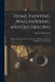 Home Painting, Wallpapering, and Decorating; B Materials, Tools, and Techniques for All Kinds of Painting, Finishing, and Decorating by Wm H Wise & Co