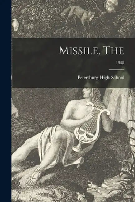 Missile, The; 1958 by Petersburg High School