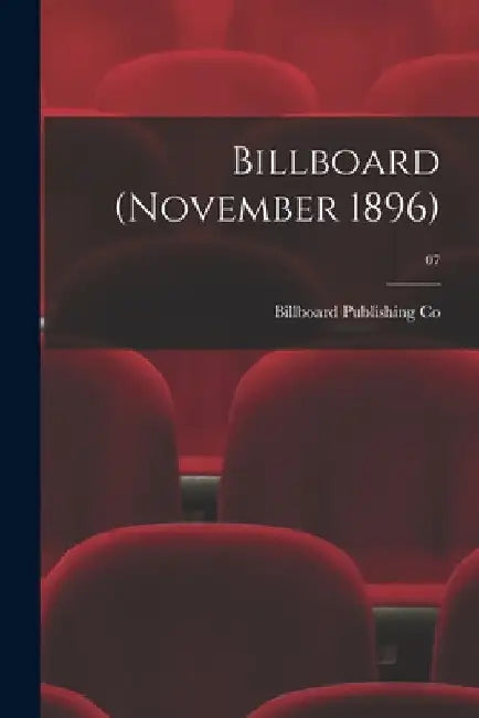 Billboard (November 1896); 07 by Billboard Publishing Co