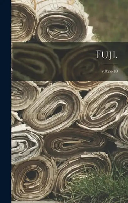 Fuji. [microform]; v.8: no.10 by Anonymous