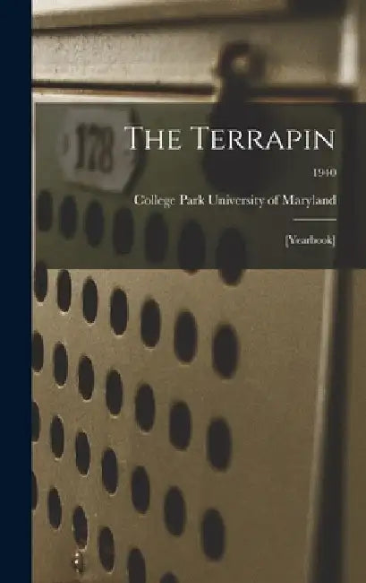 The Terrapin: [yearbook]; 1940 by College Park University of Maryland
