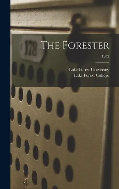The Forester; 1952 by Lake Forest University