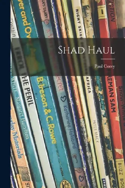 Shad Haul by Paul 1903- Corey