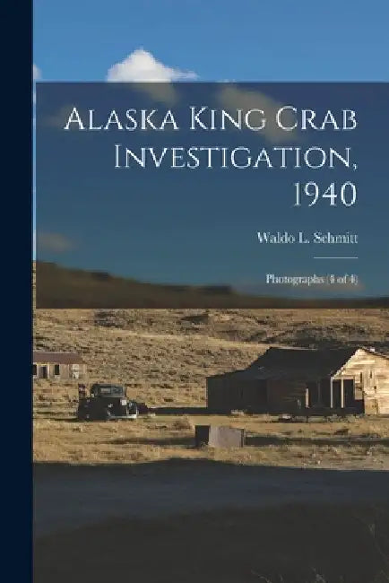 Alaska King Crab Investigation, 1940: Photographs (4 of 4) by Waldo L. (Waldo Lasalle) 188 Schmitt