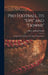 Pro Football, Its "ups" and "downs": a Light-hearted History of the Post Graduate Game by Harry Addison 1878-1940 March