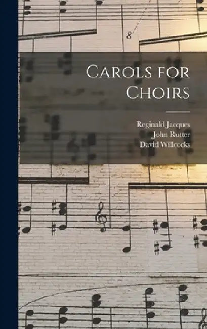 Carols for Choirs by Reginald 1894-1969 Jacques