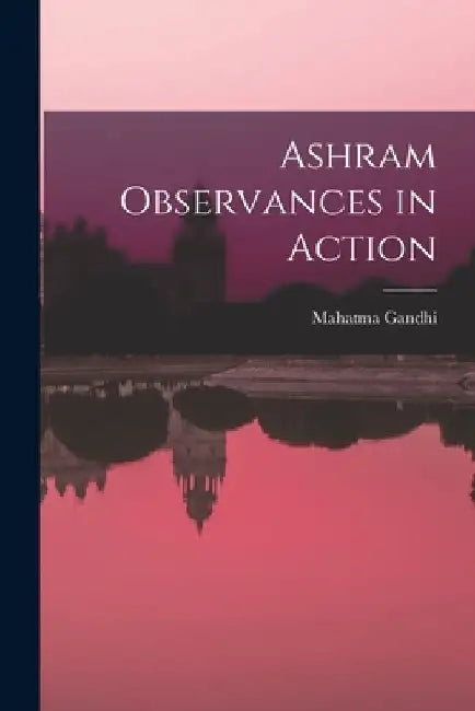 Ashram Observances in Action 