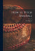 How to Pitch Baseball by Lew Fonecsa