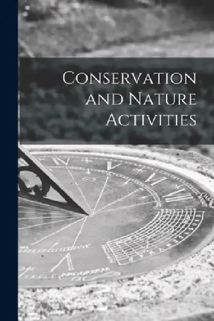 Conservation and Nature Activities by Anonymous