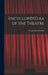 Encyclop(c)OEdia of the Theatre by George Jean 1882- Natham