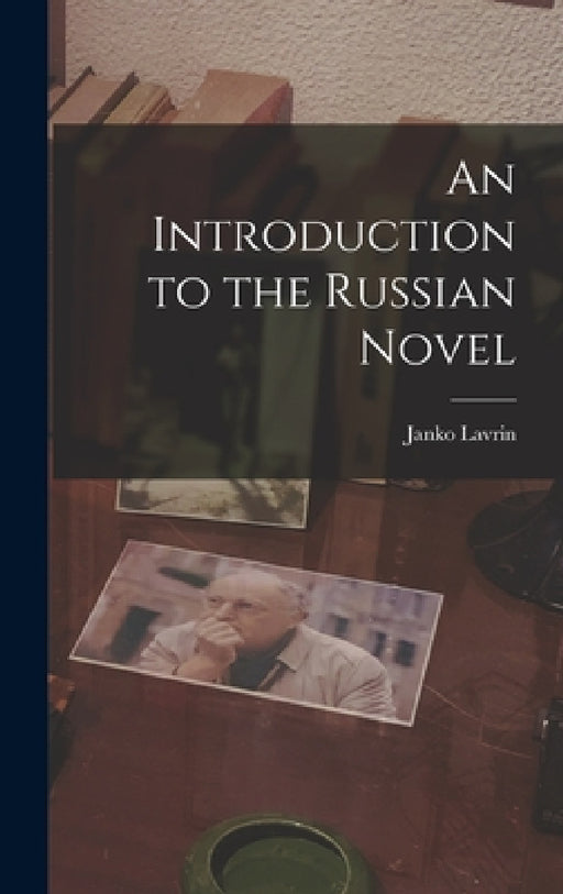 An Introduction to the Russian Novel by Janko 1887- Lavrin