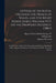 Letters of His Royal Highness the Prince of Wales, and the Right Honourable William Pitt, on the Proposed Regency, 1788-9: to Which Are Added, The Dec by IV George King of Great Britain 176, William 1759-1806 Pitt, Spencer 1762-1812 Perceval
