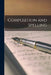Composition and Spelling [microform] by Anonymous