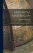 Historical Materialism: the Method, the Theories; Exposition and Critique by Johannes 1908- Witt-Hansen