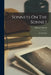Sonnets On The Sonnet: An Anthology by Matthew 1834-1912 Russell