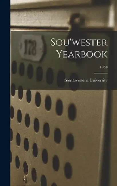 Sou'wester Yearbook; 1953 by Southwestern University