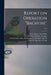 Report on Operation "Backfire"; v. 3 by Great Britain War Office