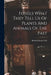 Fossils What They Tell Us Of Plants And Animals Of The Past by Richard Swann Lull