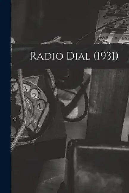 Radio Dial (1931) by Anonymous