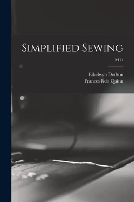 Simplified Sewing; M11 by Ethelwyn Dodson