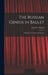 The Russian Genius in Ballet; a Study in Continuity and Growth by Arnold L. (Arnold Lionel) 1. Haskell