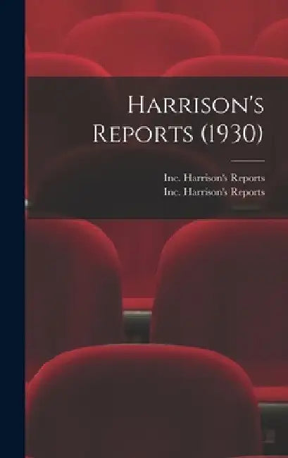 Harrison's Reports (1930) by Inc Harrison's Reports