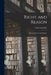 Right and Reason; Ethics in Theory and Practice by Austin 1901-1975 Fagothey