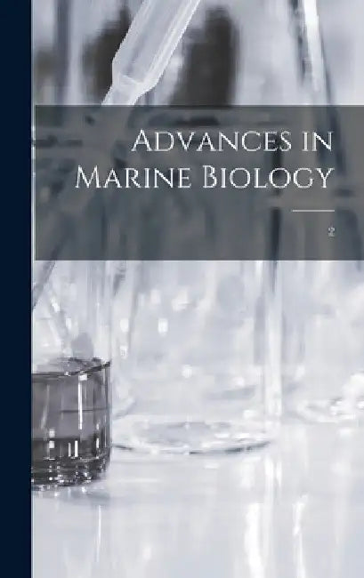 Advances in Marine Biology; 2 by Anonymous