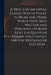 A True and Impartial Collection of Pieces, in Prose and Verse, Which Have Been Written and Published on Both Sides the Question During the Contest for by Anonymous