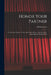 Honor Your Partner: 81 American Square, Circle, and Contra Dances, With Complete Instructions for Doing Them by Ed Durlacher