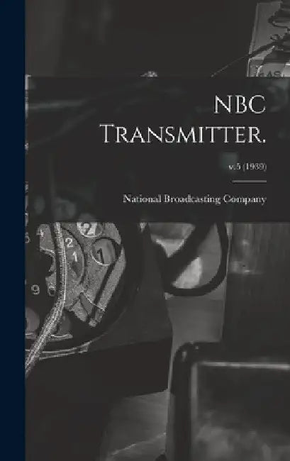 NBC Transmitter.; v.5 (1939) by National Broadcasting Company