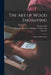 The Art of Wood Engraving: a Practical Handbook by Thomas Gilks
