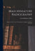 Mass Miniature Radiography: Report on Three Years' Examinations in England and Wales 1955-1957 by General Register Office