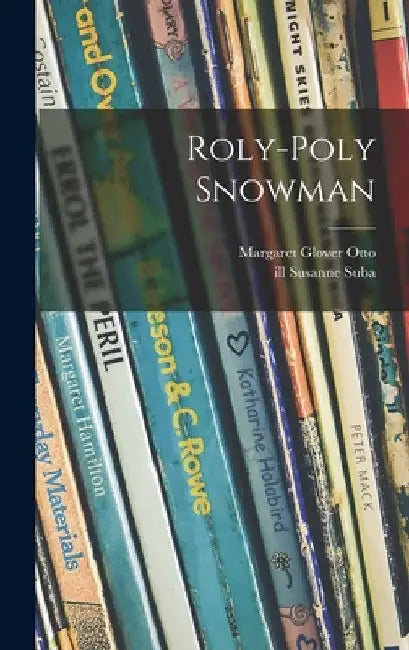 Roly-poly Snowman by Margaret Glover Otto