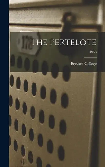 The Pertelote; 1963 by N. C. ). Brevard College (Brevard